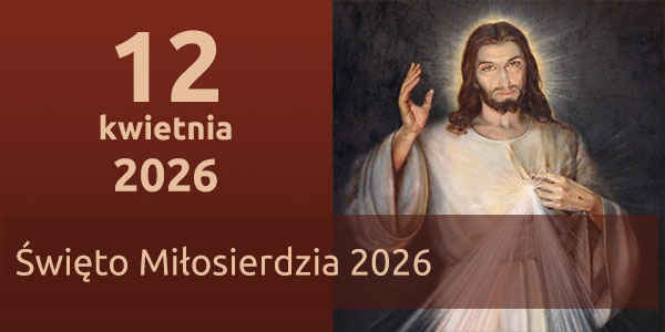 Święto Bożego Miłosierdzia 12.04.2026r