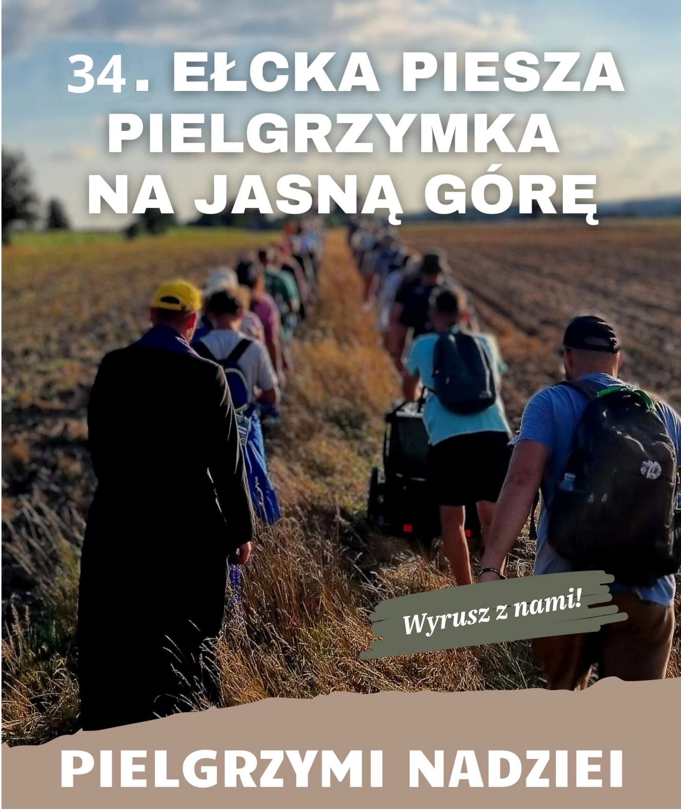 34. Ełcka Piesza Pielgrzymka na Jasną Górę w naszej Farze – 31 lipca 2026r